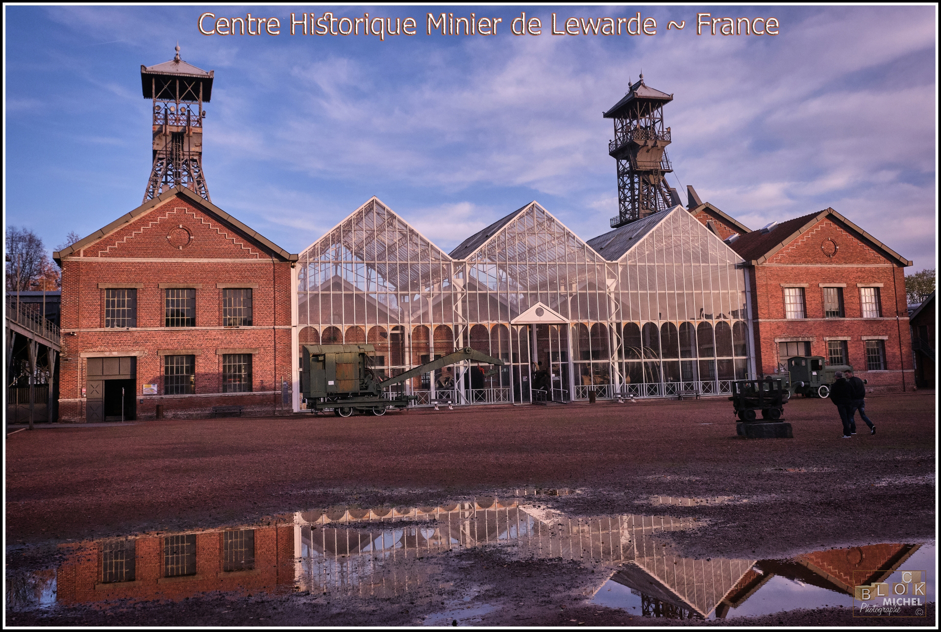Le Centre historique minier de Lewarde ~ France