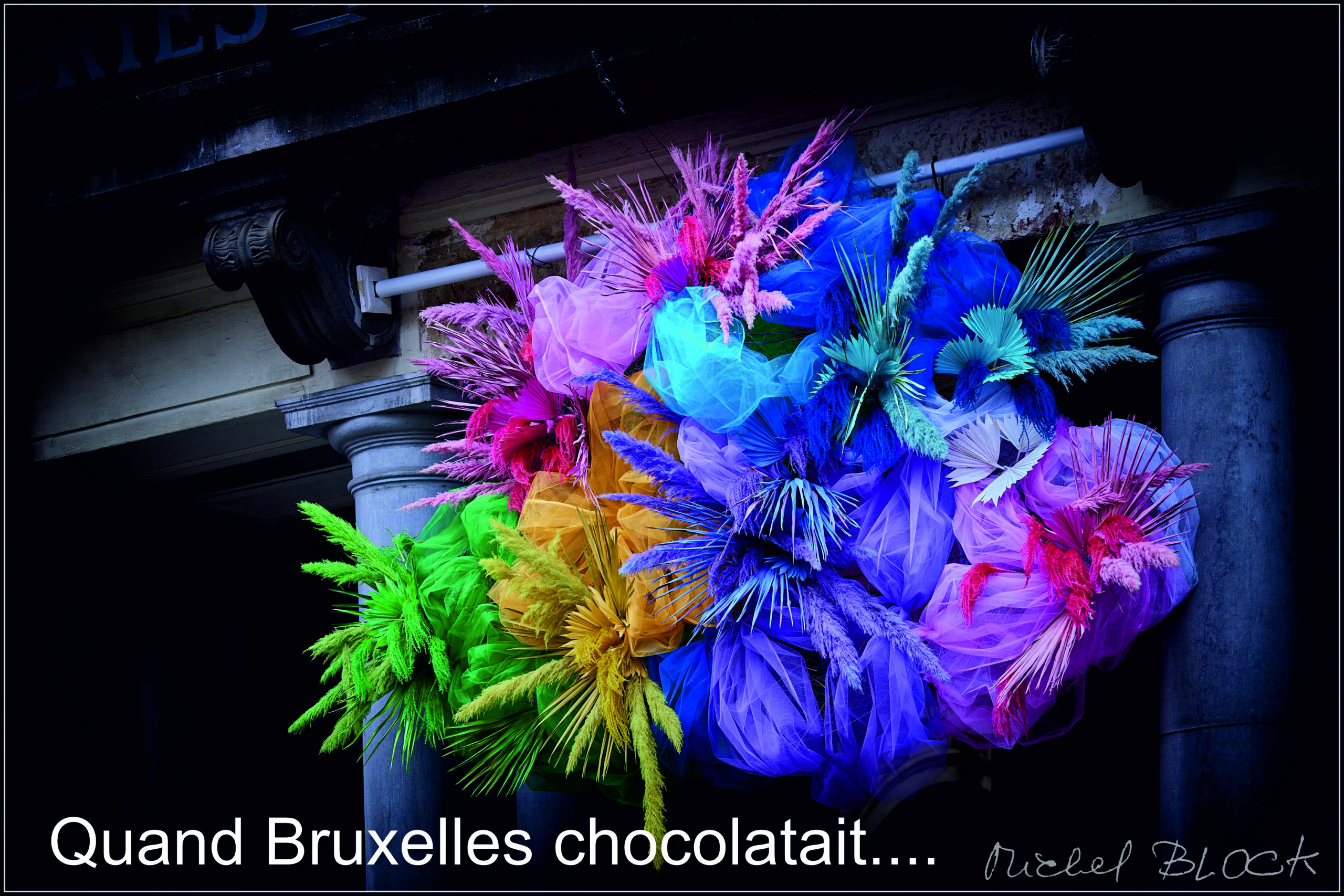 Quand Bruxelles bruxellait au Choco …